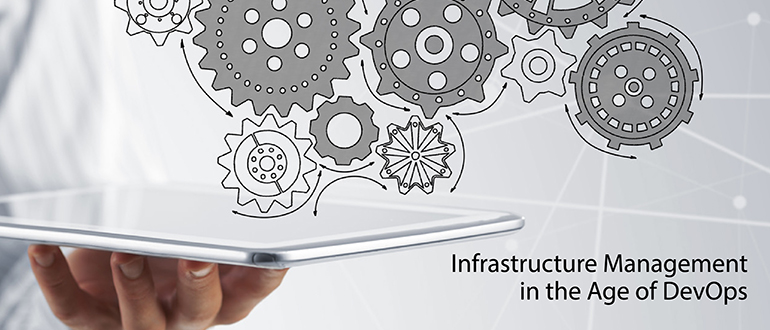 Infrastructure Management in the Age of DevOps