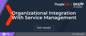 Organizational Integration With Service Management